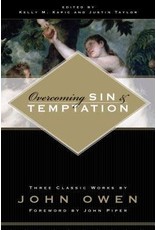 John Owen Overcoming Sin and Temptation
