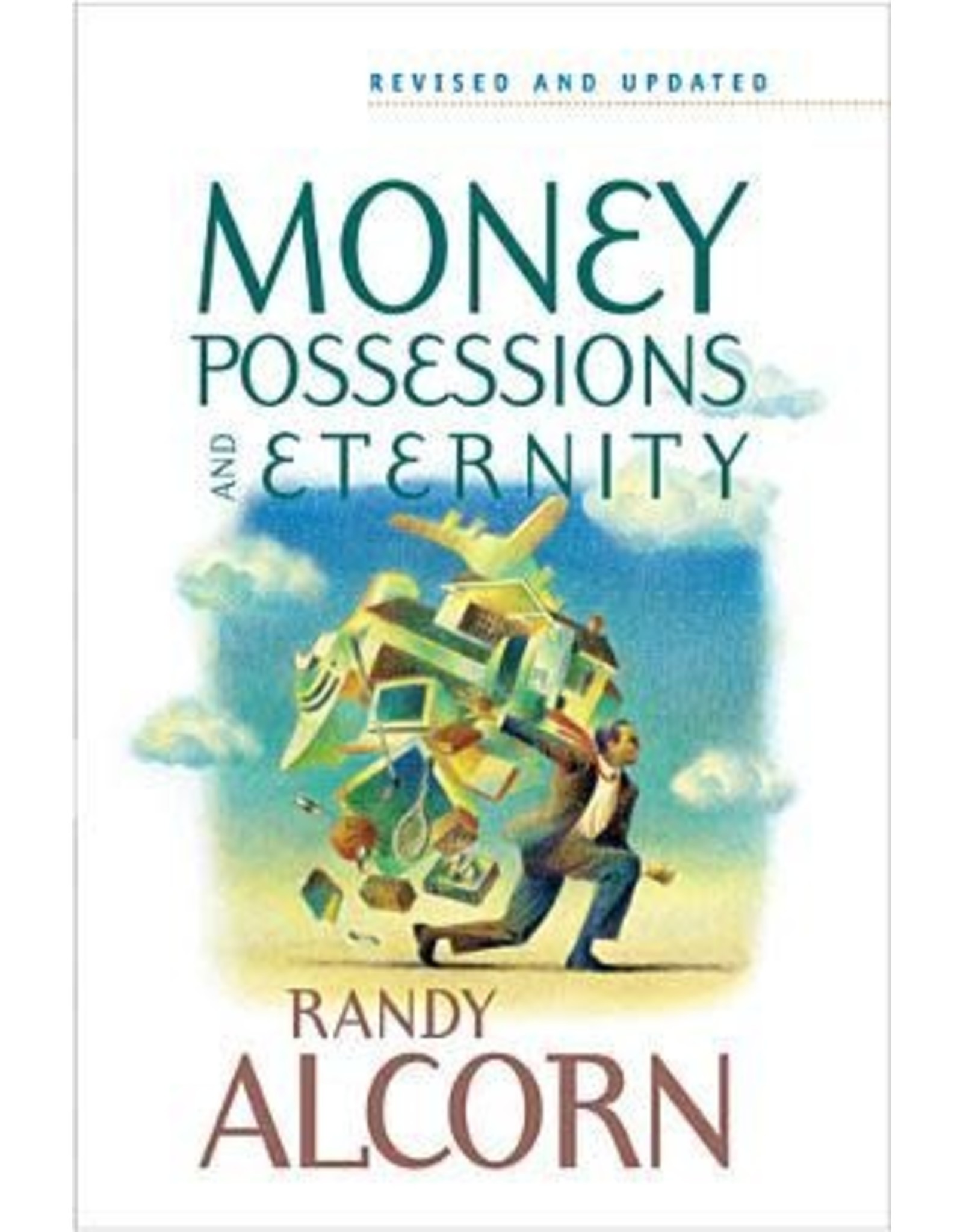Randy Alcorn Money, Possessions and Eternity