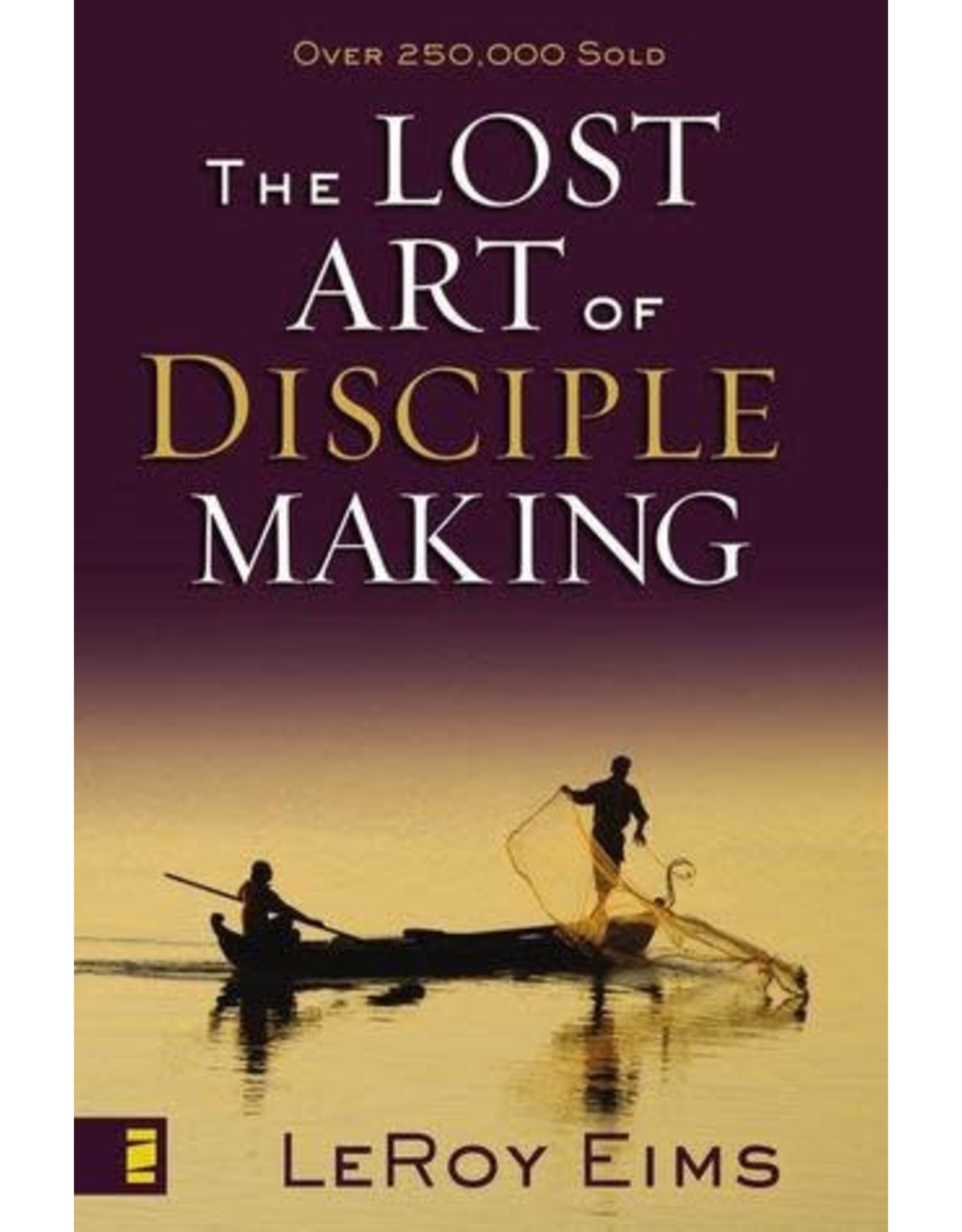 Eims The Lost Art of Disciple Making