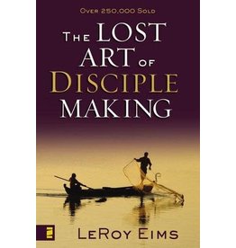 Leroy Eims The Lost Art of Disciple Making