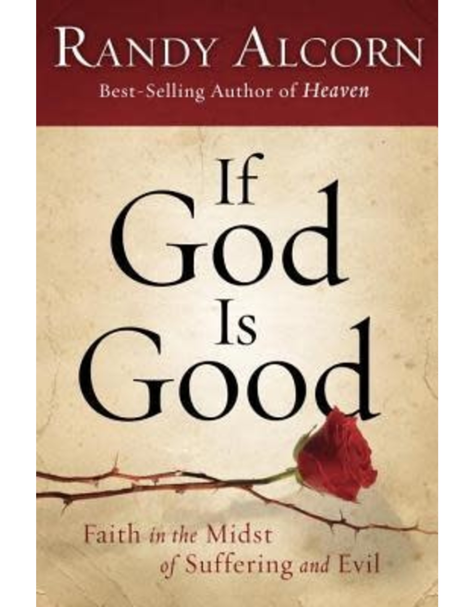 Randy Alcorn If God is Good