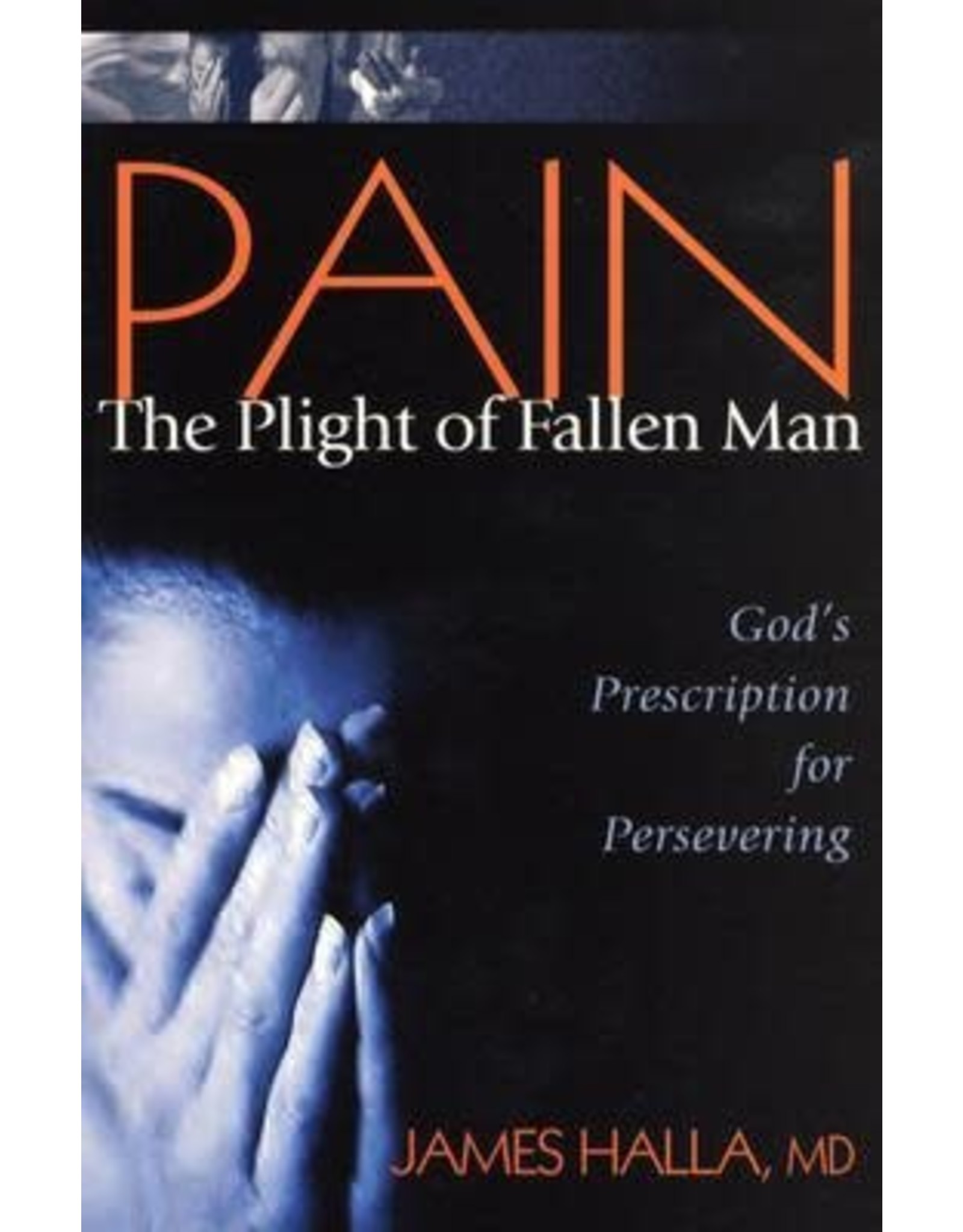 James Halla Pain the Plight of Fallen Man