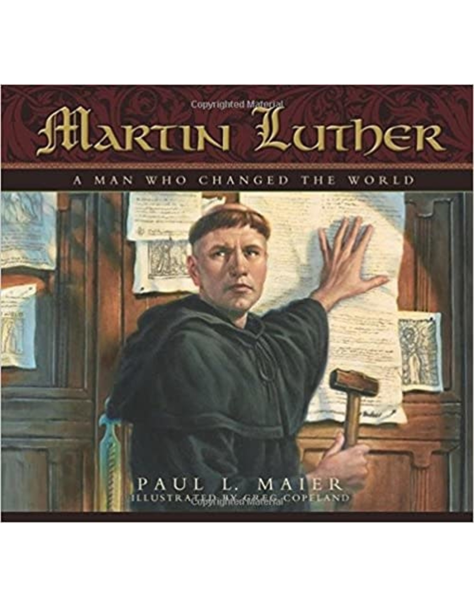 Martin Luther: A Man Who Changed the World