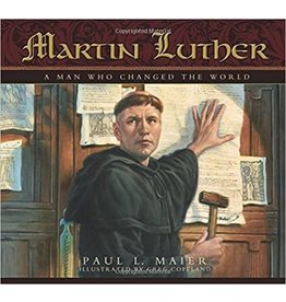 Martin Luther: A Man Who Changed the World