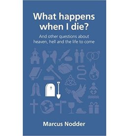 Marcus Nodder What happens when I die?