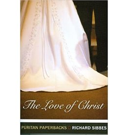 The Love of Christ (Puritan Paperbacks)