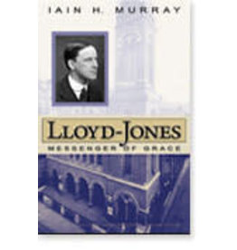 Iain Hamish. Murray Lloyd - Jones: Messenger of Grace