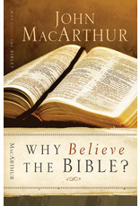 John MacArthur Why Believe the Bible