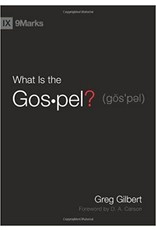 Gilbert What is the Gospel?