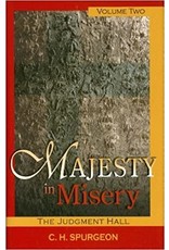 Charles H Spurgeon Majesty in Misery: Vol 2