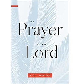 R C Sproul The Prayer of the Lord
