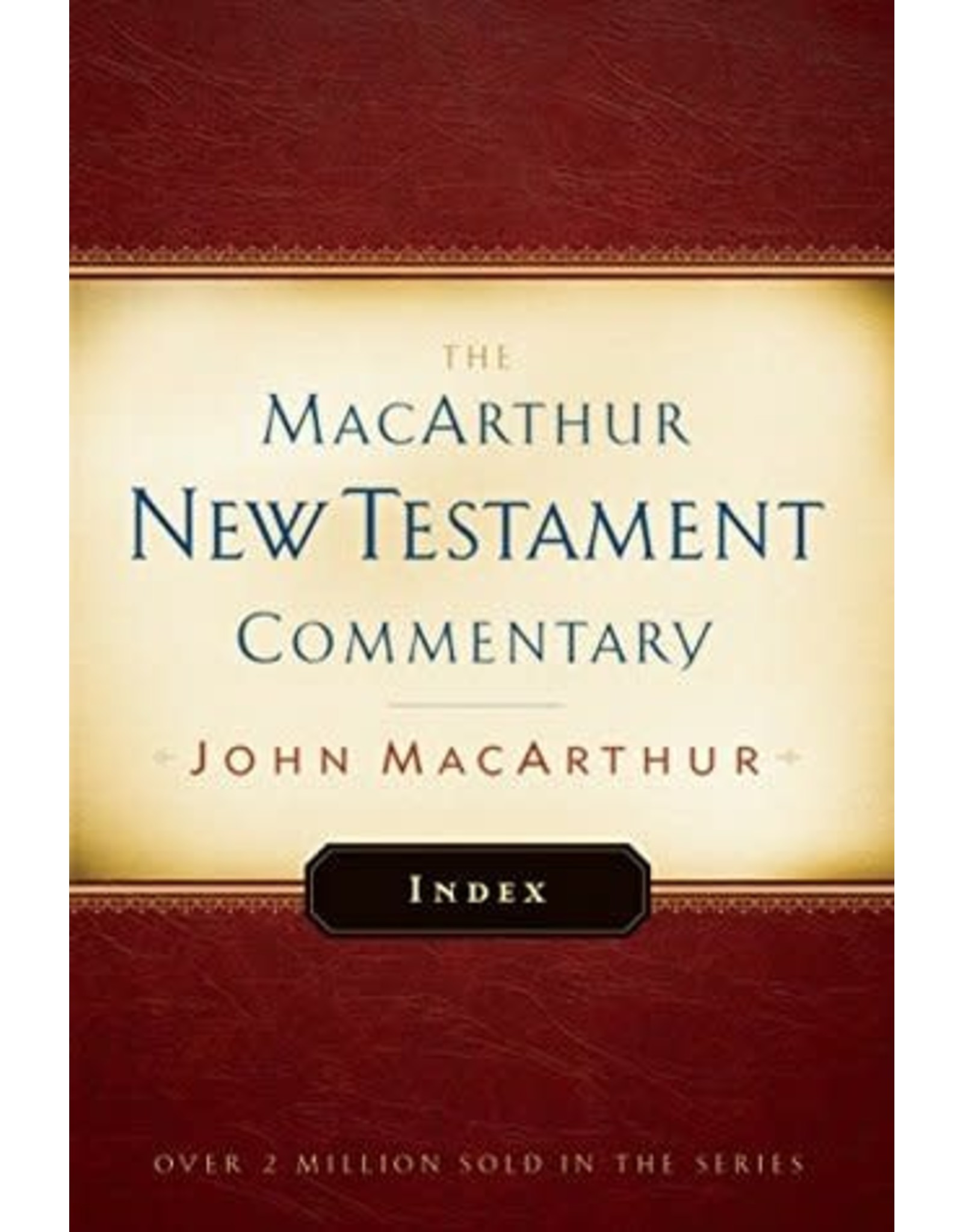 John MacArthur MacArthur Commentary Index
