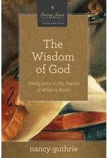 Wisdom of God, The (Seeing Jesus in the Old Testament)