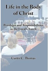Curtis C Thomas Life in the Body of Christ