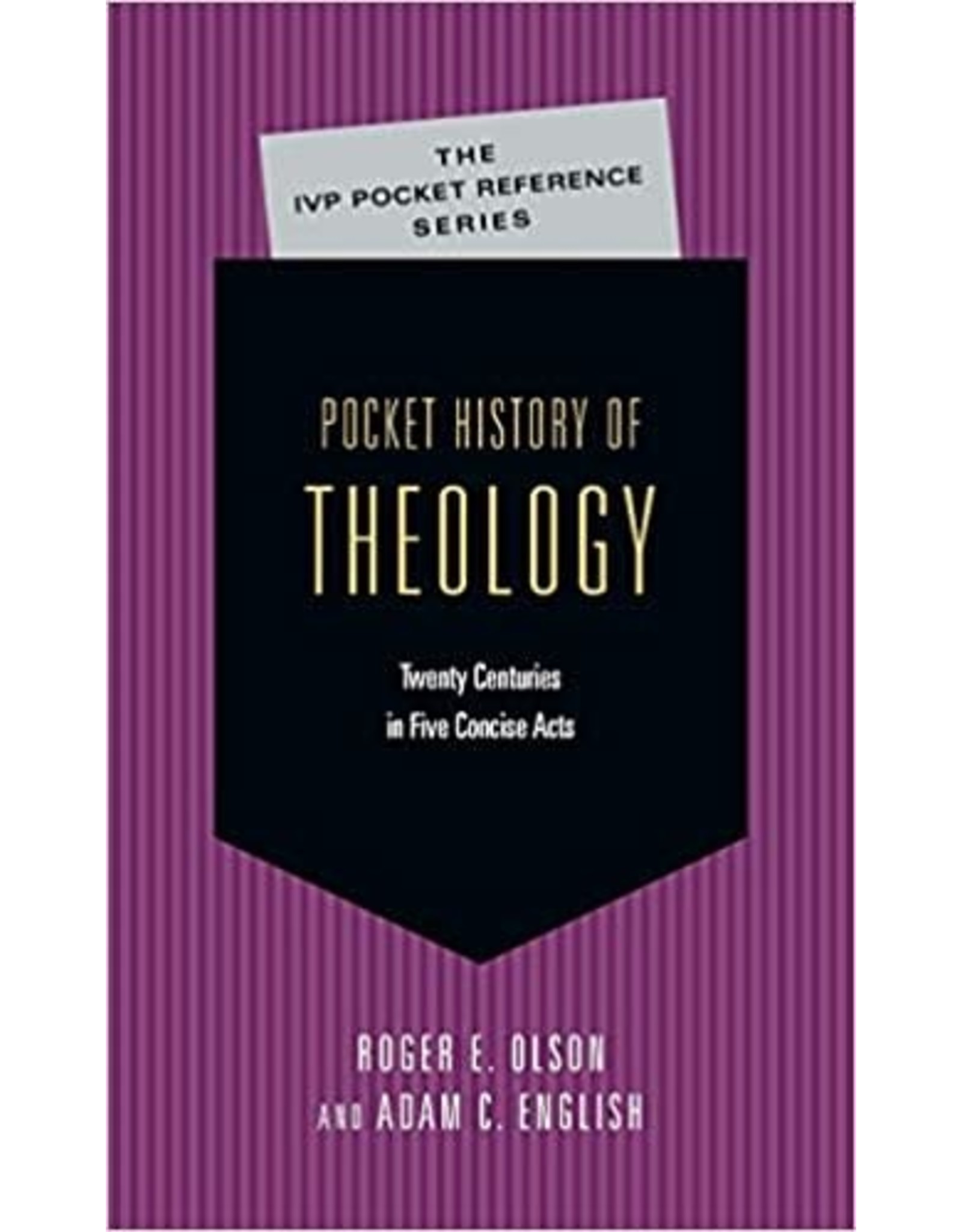 Olson Pocket:  History of Theology