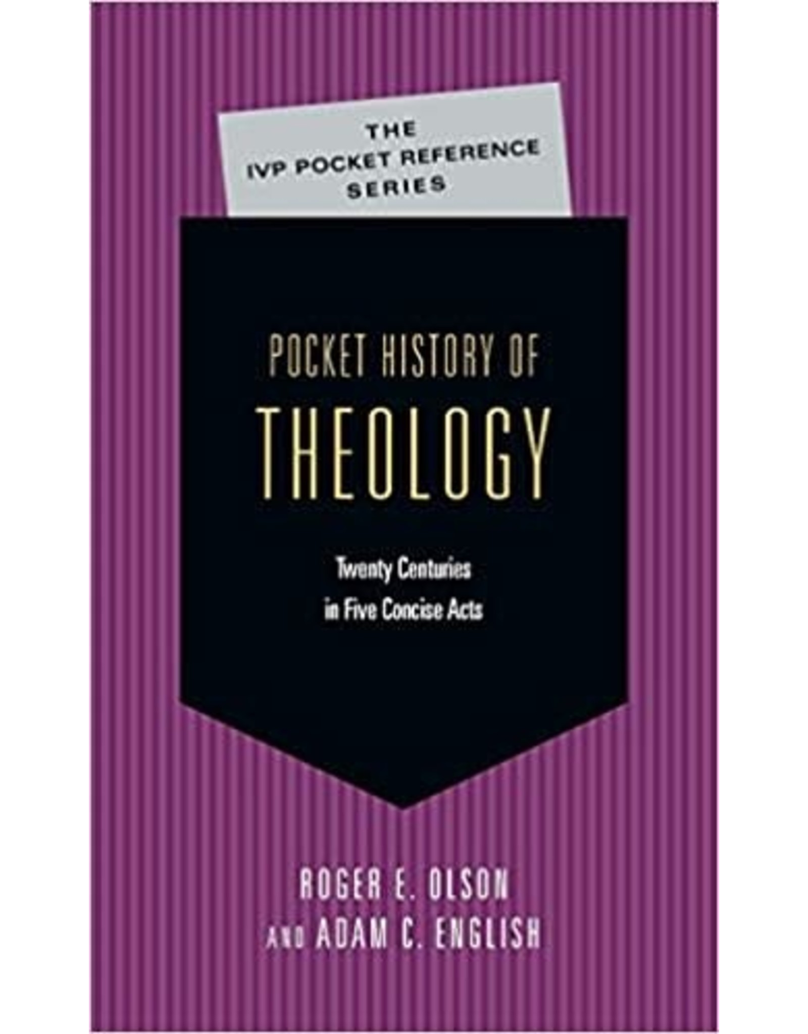 Roger E.Olson & C Adam Pocket:  History of Theology