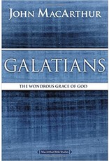 John MacArthur Galatians: The Wondrous Grace of God (MacArthur Bible Studies)
