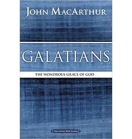 MacArthur Galatians: The Wondrous Grace of God (MacArthur Bible Studies)
