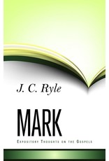 Ryle's Expository Thoughts on the Gospels: Mark
