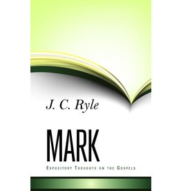 Ryle Mark - Expository Thoughts on the Gospels