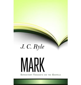 Ryle's Expository Thoughts on the Gospels: Mark