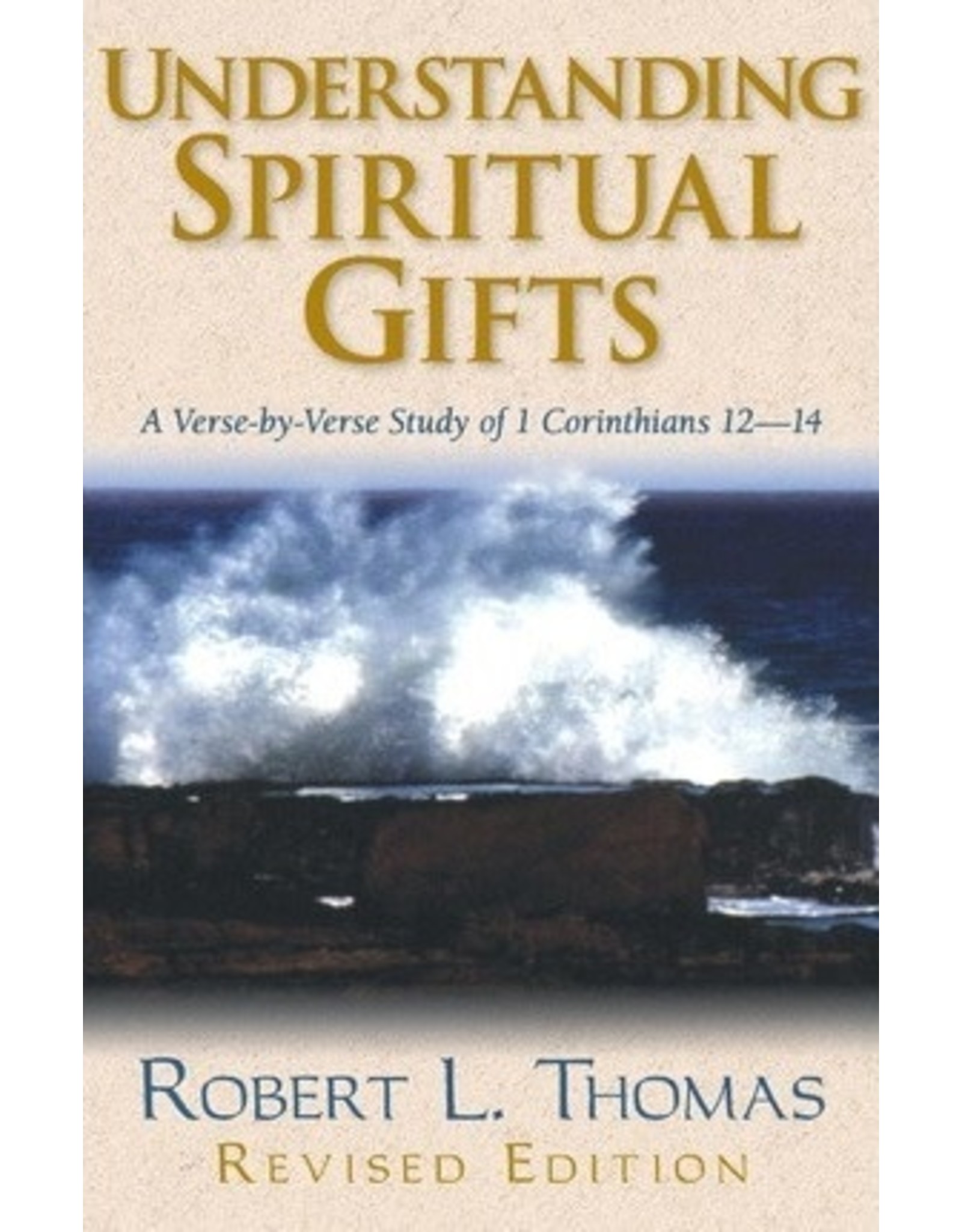 Robert L. Thomas Understanding Spiritual Gifts