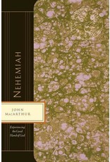 John MacArthur Nehemiah: Experiencing the good hand of God (John MacArthur Bible study)