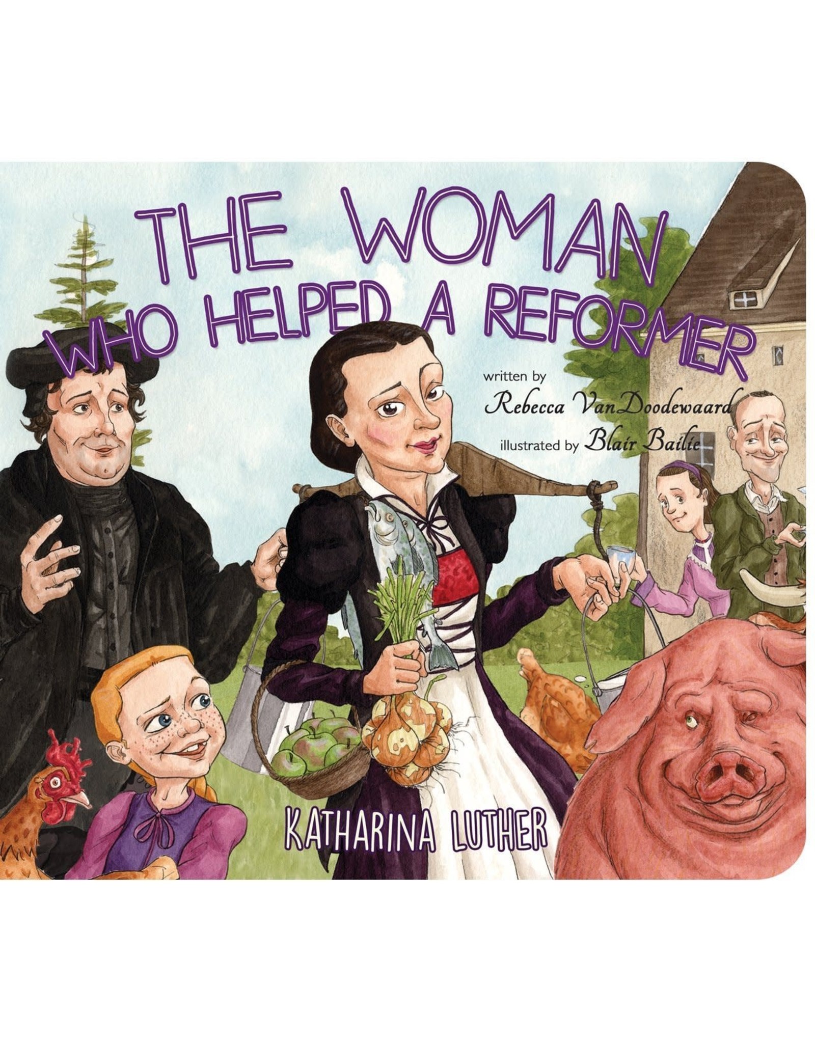 Rebecca Vondoodewaard The Woman Who Helped a Reformer