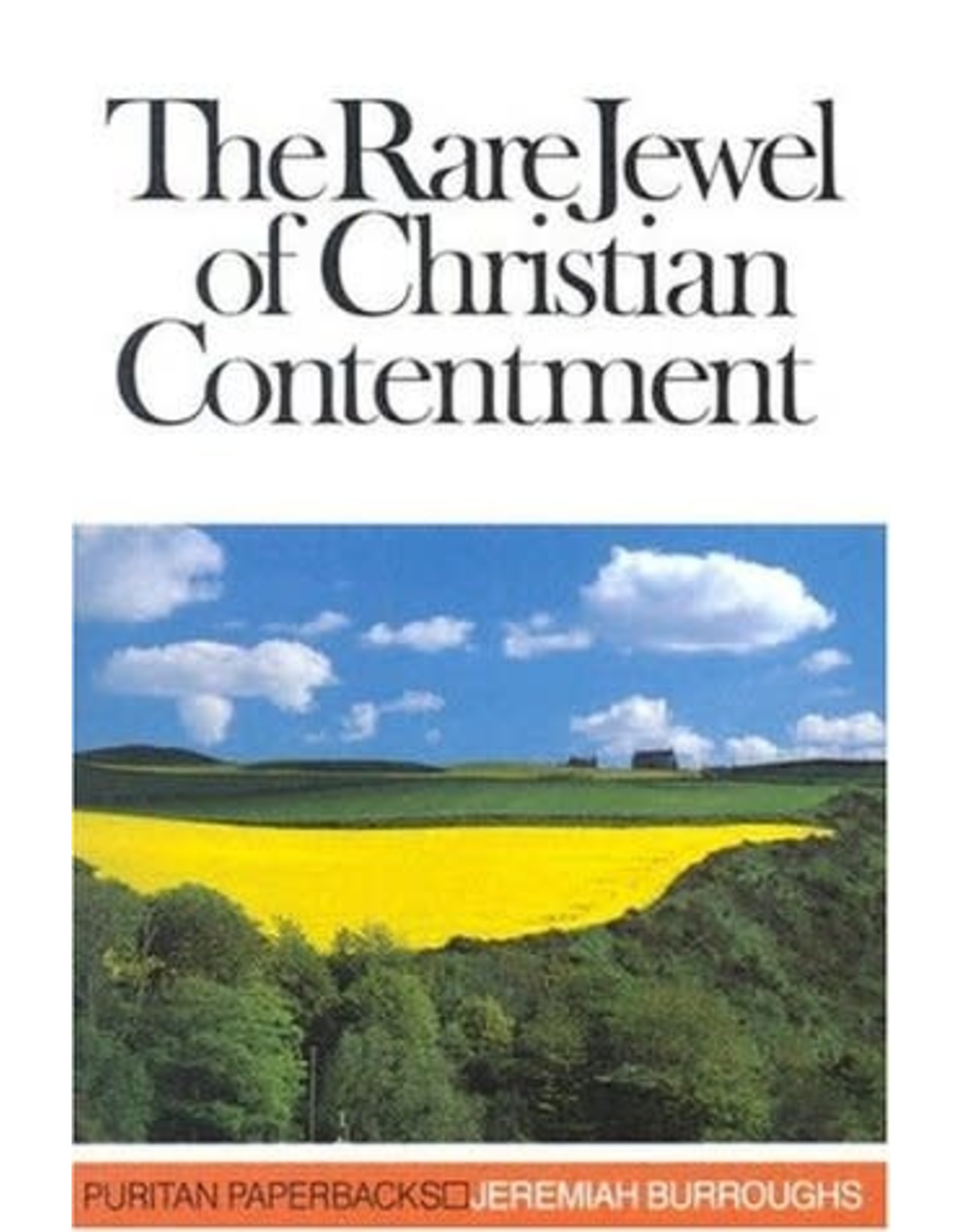 The Rare Jewel of Christian Contentment (Puritan Paperbacks)
