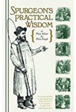 Charles H Spurgeon Spurgeon's Practical Wisdom