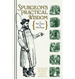 Charles H Spurgeon Spurgeon's Practical Wisdom