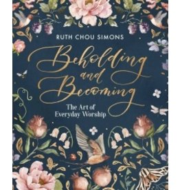 Ruth Chou Simons Beholding and Becoming