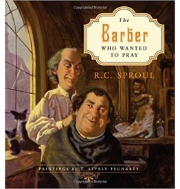 R C Sproul The Barber who Wanted to Pray