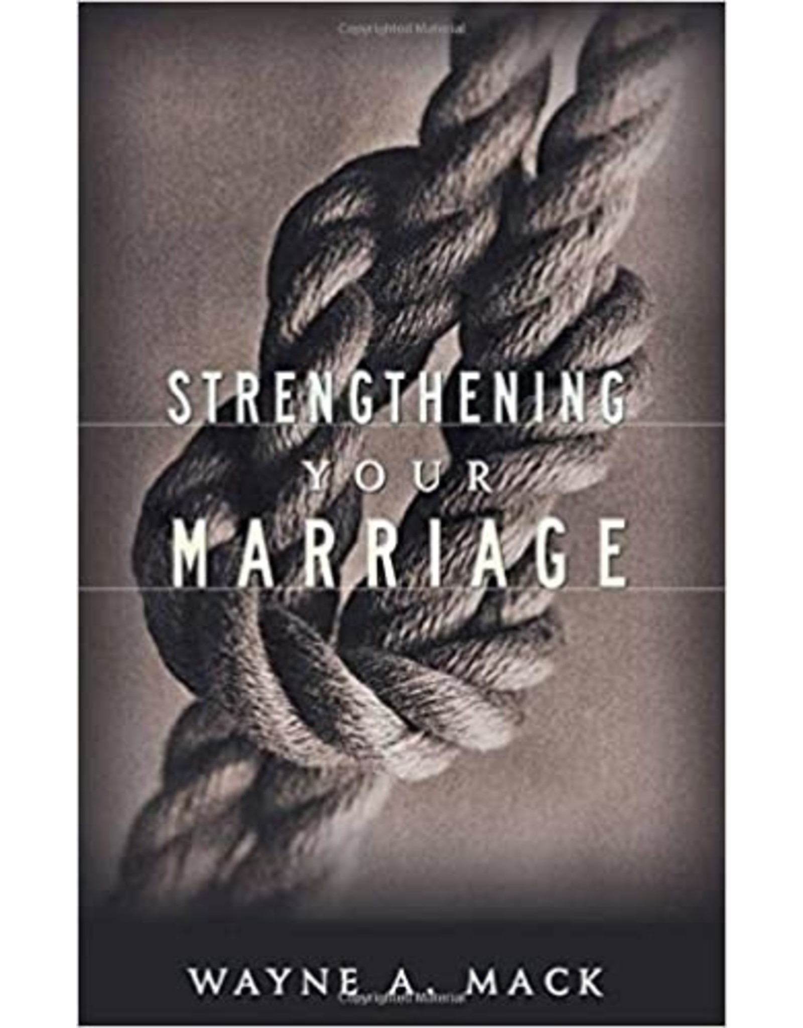 Wayne A Mack Strengthening your Marriage