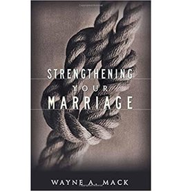 Wayne A Mack Strengthening your Marriage