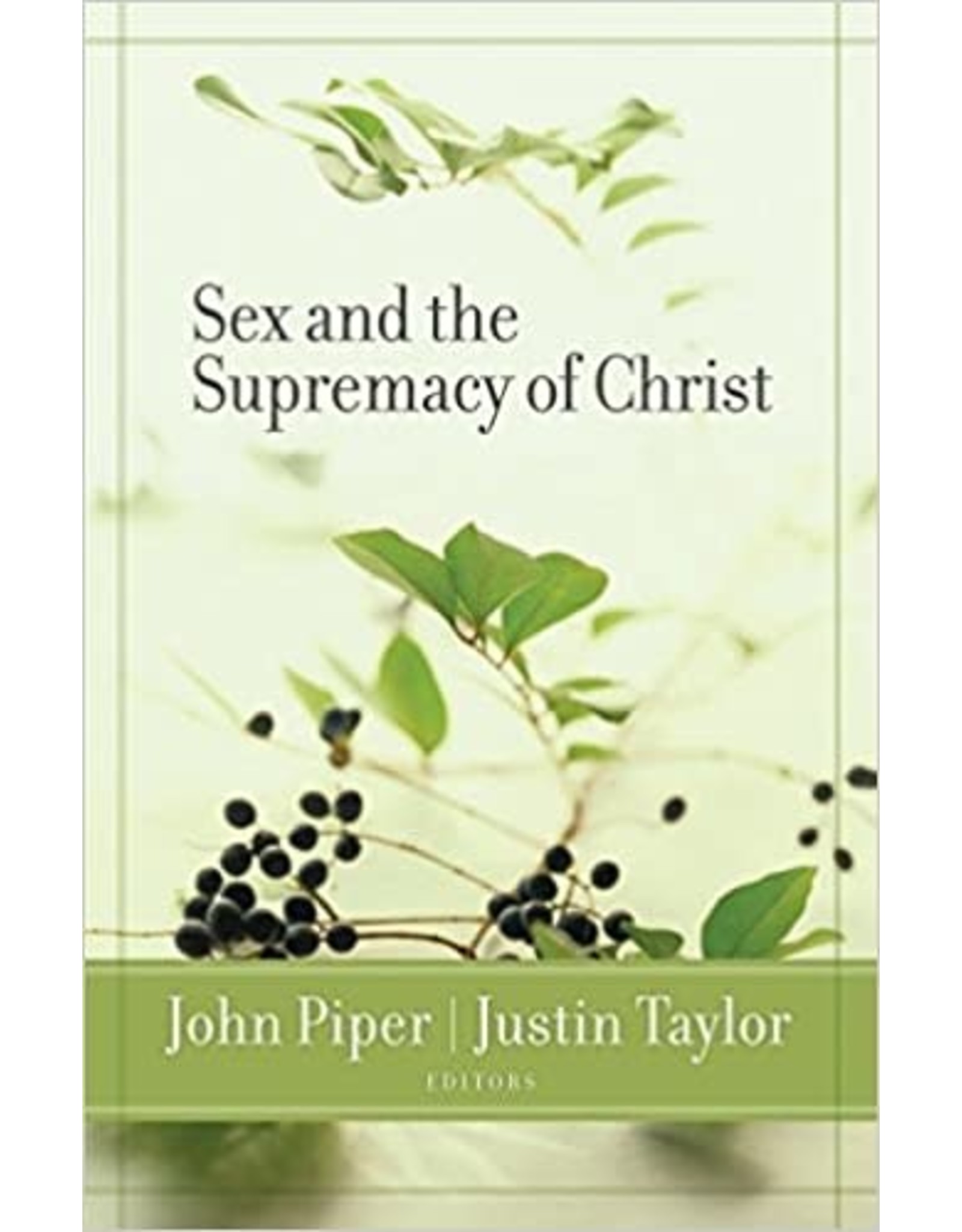 Sex and the Supremacy of Christ