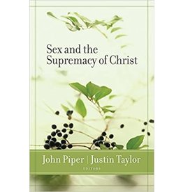 Sex and the Supremacy of Christ