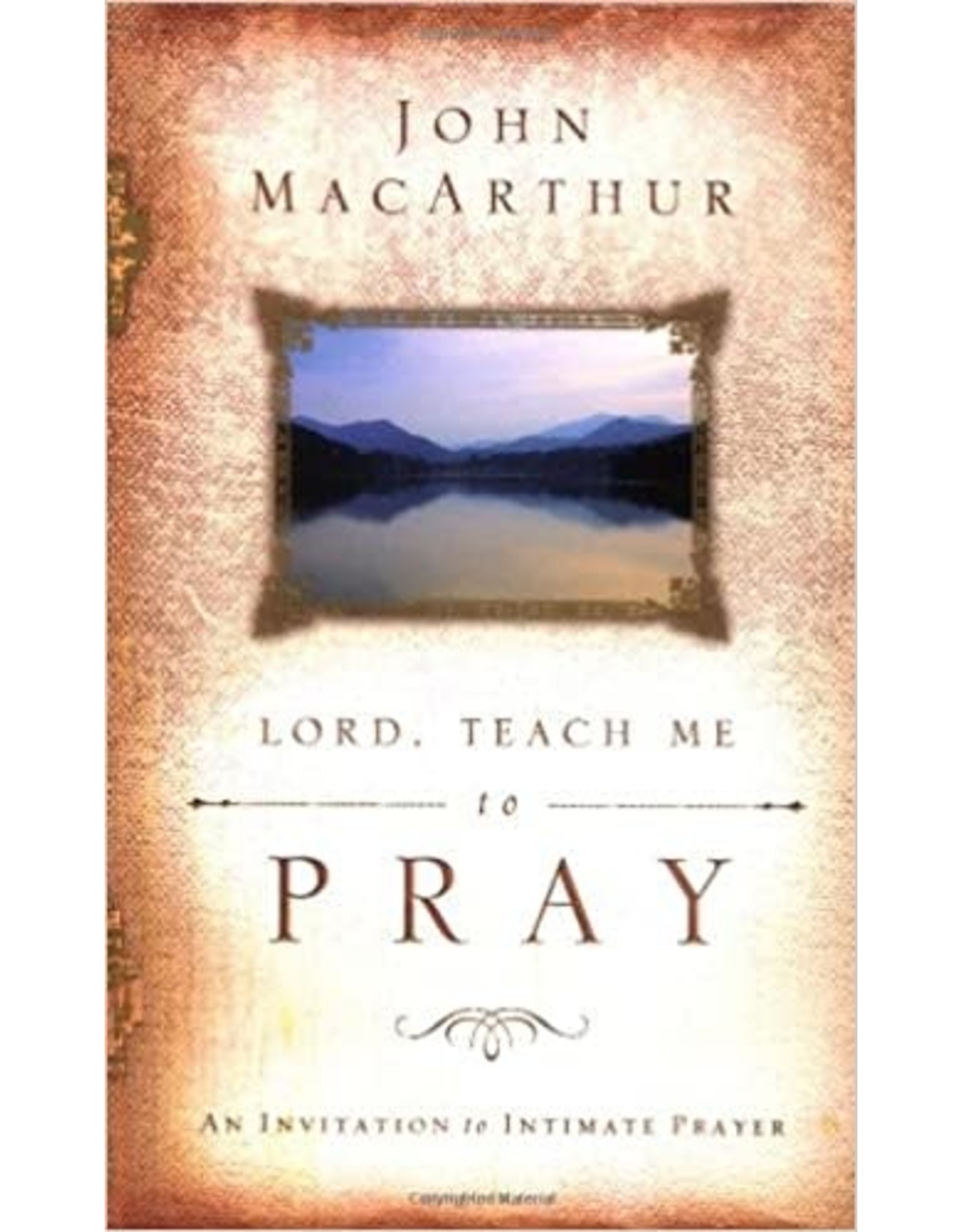 John MacArthur Lord Teach Me To Pray