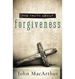 John MacArthur The Truth About Forgiveness