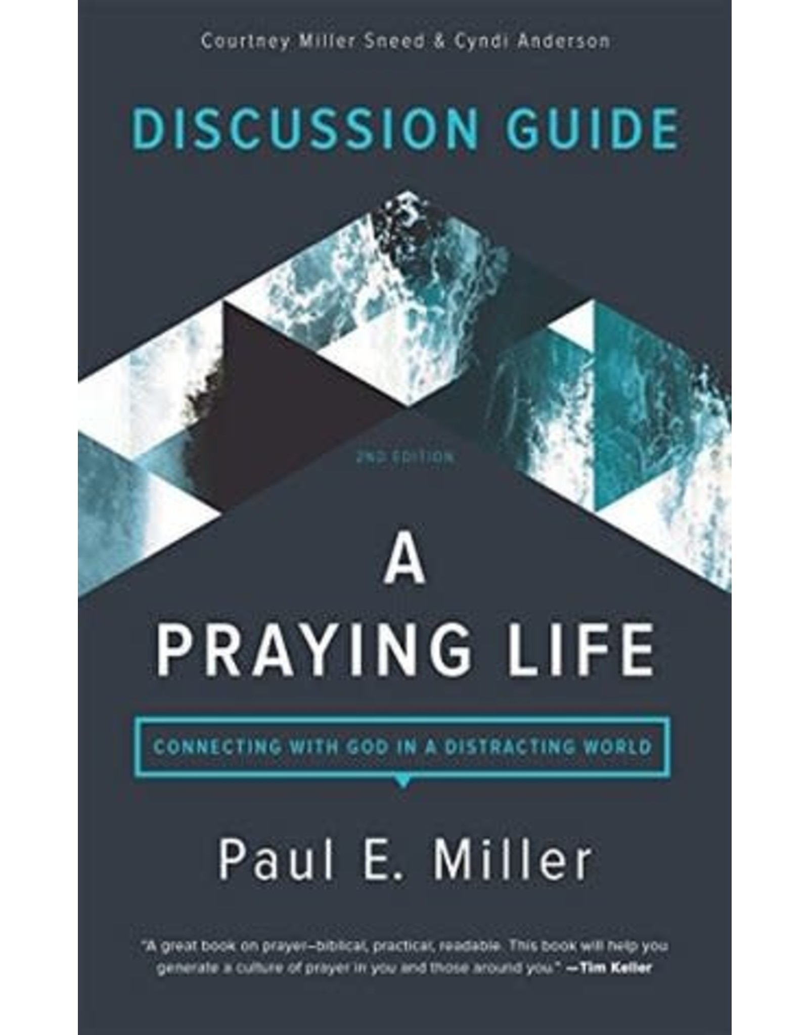 Miller A Praying Life Discussion Guide