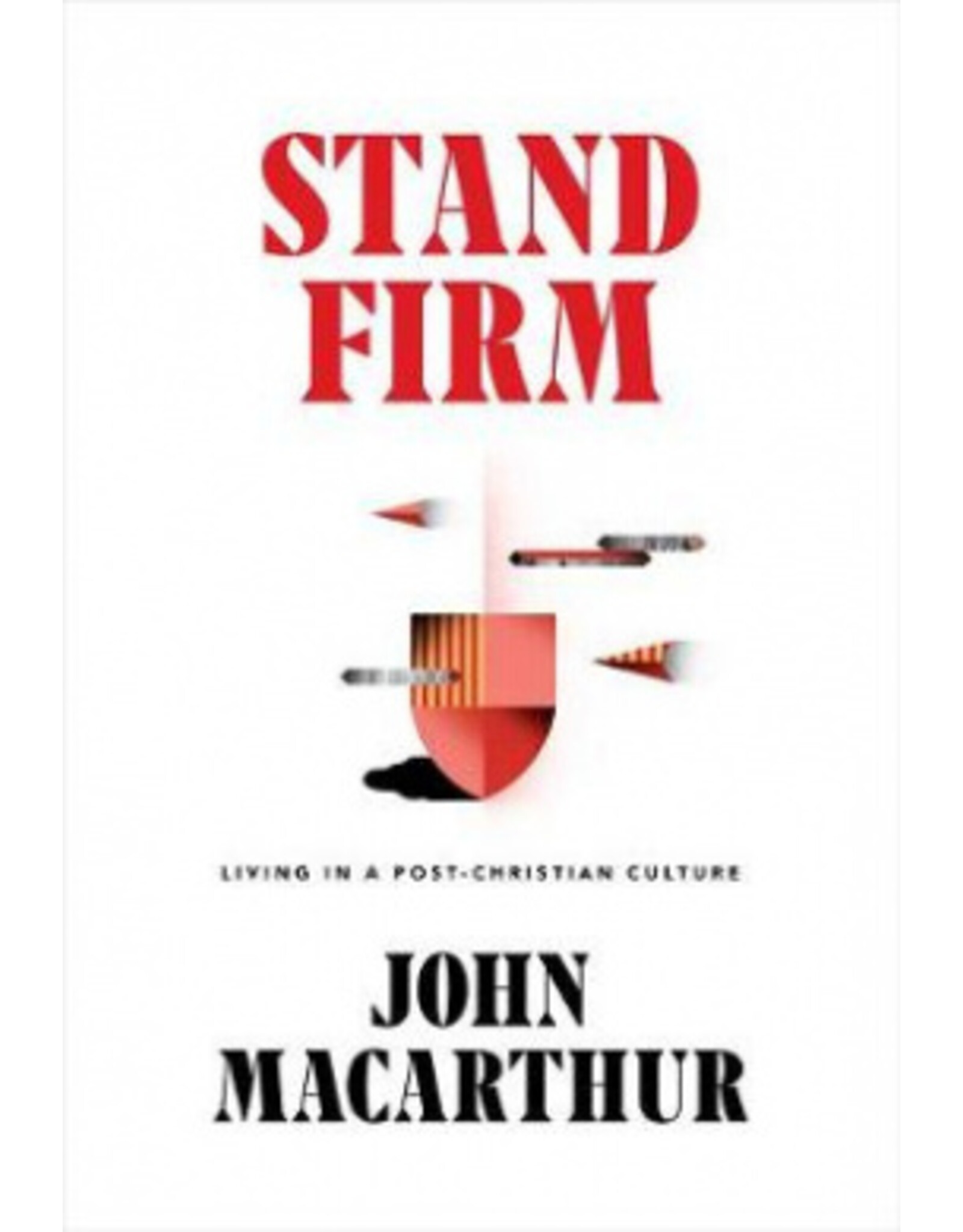 John MacArthur Stand firm