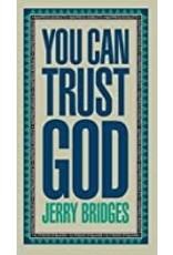 Jerry Bridges You can trust God