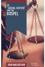 John MacArthur On Social Justice and the Gospel