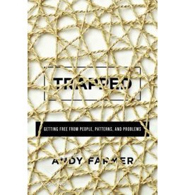 Andrew Farmer Trapped - Getting Free From People, Patterns and Problems