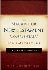 John MacArthur MacArthur Commentary - 1 and 2 Thessalonians
