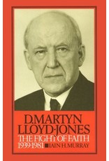 Iain Hamish. Murray M Lloyd-Jones The Fight of Faith 1939-1981