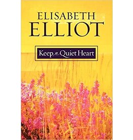 Elisabeth Elliot Keep a Quiet Heart