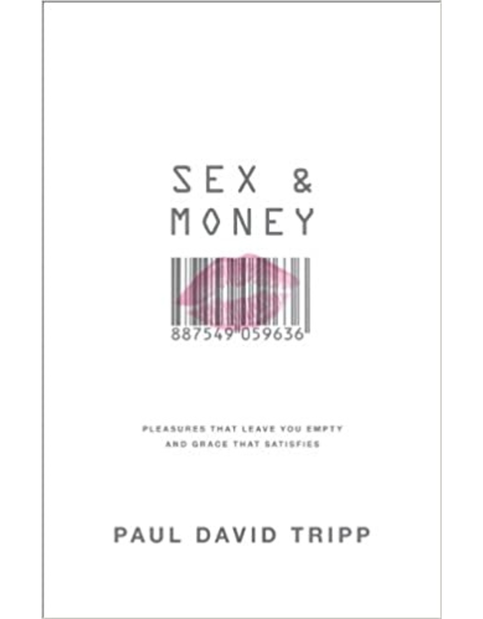 Paul David Tripp Sex and Money