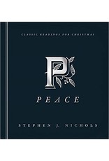 Stephen J. Nichols Peace: Classic Readings for Christmas