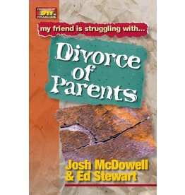 Josh McDowell & Ed Stewart My Friend Is Struggling With Divorce of Parents